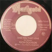 Rich Dodson - Give You That Love / Hollywood