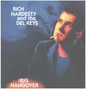 LP - Rich Hardesty And The Del Reys - The Big Hangover