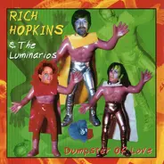 Rich Hopkins & Luminarios - Dumpster Of Love