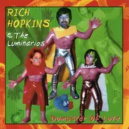 Rich Hopkins & Luminarios - Dumpster Of Love