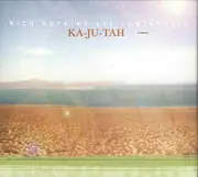 CD - Rich Hopkins & Luminarios - Ka-Ju-Tah - Digipak