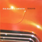 Double LP - Rich Hopkins & Luminarios - Devolver / Bailey In The Sky