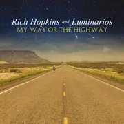 LP-Box - Rich  Hopkins & Luminarios - My Way Or The Highway (doppelvinyl+cd)