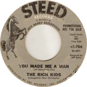 The Rich Kids - You Made Me A Man / I Tried To Tell You
