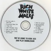 CD - Rich White Males - We've Come To Kick Ass And Play Bubblegum