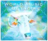 CD - Richa Sharma / Kandisa a.o. - World Music Of India - Digipak