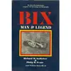 Hardcover - Richard M. Sudhalter - Bix: Man and Legend - Illustrated throughout