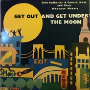 Richard M. Sudhalter & Connie Jones - Get Out And Get Under The Moon