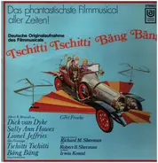 Richard M. Sherman, Robert B. Sherman - Tschitti Tschitti  Bäng Bäng - Deutsche Originalaufnahme Des Filmmuscials