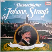 Richard Müller-Lampertz Mit Unknown Artist - Johann Strauss Jr. - Unsterblicher Johann Strauß