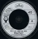 7inch Vinyl Single - Richard Myhill - We've Got Something More