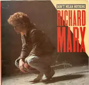 Richard Marx - Don't Mean Nothing