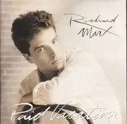 Richard Marx - Paid Vacation