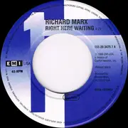 7inch Vinyl Single - Richard Marx - Right Here Waiting