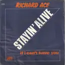 7inch Vinyl Single - Richard Ace - Stayin' Alive