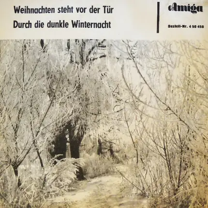 Richard Adam / Radio DDR Studiochor - Weihnachten Steht Vor Der Tür / Durch Die Dunkle Winternacht