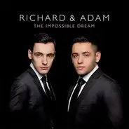 Richard & Adam - The Impossible Dream