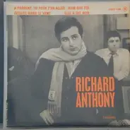 Richard Anthony - A Présent tu peux t'en aller,...