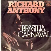 7'' - Richard Anthony - Brasilia Carnaval / Ein paar Briefe