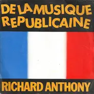 Richard Anthony - De la Musique Républicaine