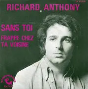 7inch Vinyl Single - Richard Anthony - Sans Toi