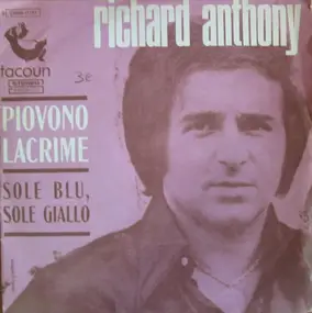 Richard Anthony - Piovono Lacrime