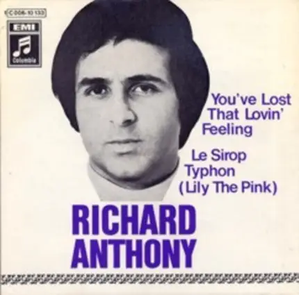 Richard Anthony - You've Lost That Lovin' Feeling / Le Sirop Typhon (Lily The Pink)