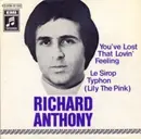 7inch Vinyl Single - Richard Anthony - You've Lost That Lovin' Feeling / Le Sirop Typhon (Lily The Pink)