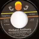 7inch Vinyl Single - Richard Anthony - Amoureux De Ma Femme / L'un Pour L'autre