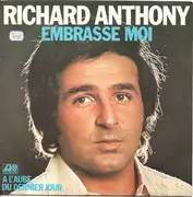 7inch Vinyl Single - Richard Anthony - Embrasse Moi