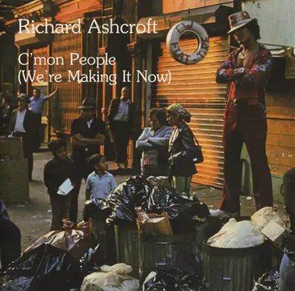 Richard Ashcroft - C'mon People (We're Making It Now)