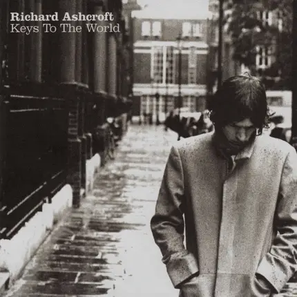 Richard Ashcroft - Keys to the World