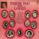 LP - Richard Baker Presents Various - These You Have Loved Volume Six