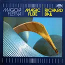LP - Richard Ball - Magická Flétna - Magic Flute