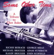 Richard Beirach - Some Other Time (A Tribute To Chet Baker)