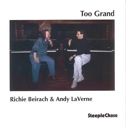 Richard Beirach & Andy LaVerne - Too Grand