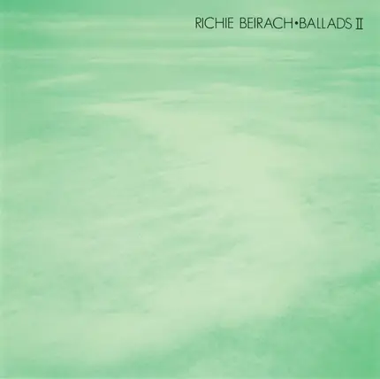 Richard Beirach - Ballads II
