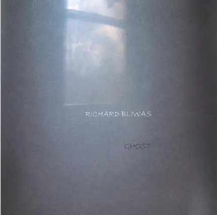 Richard Bliwas - Ghost