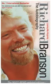 Richard Branson - Losing My Virginity: The Autobiography
