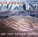 CD - Richard Carr / Georg Hofmann / Art Maddox / Mike Nord - Biosphere