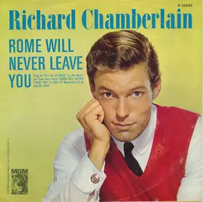 Richard Chamberlain - Rome Will Never Leave You