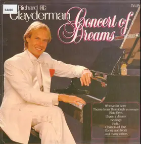 Richard Clayderman - Concert Of Dreams