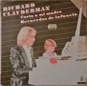 Richard Clayderman - Carta A Mi Madre / Recuerdos De Infancia