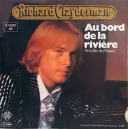 Richard Clayderman - Au Bord De La Rivière / Les Fleurs Sauvages