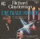 7inch Vinyl Single - Richard Clayderman - Die Blaue Stunde