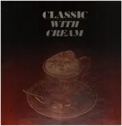 Richard Clayderman / Eugen Cicero / Spike Jones... - Classic with Cream