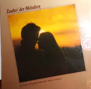 Richard Clayderman Orchestra - Zauber Der Melodien