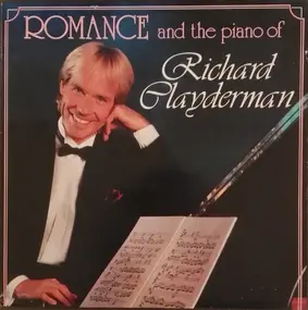 Richard Clayderman - Romance And The Piano Of Richard Clayderman