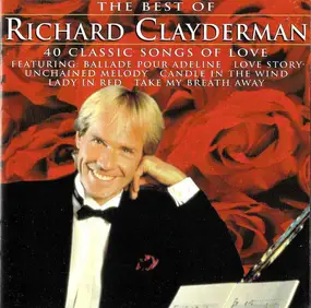Richard Clayderman - The Best Of Richard Clayderman 40 Classic Songs Of Love