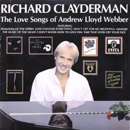 Richard Clayderman - The Love Songs Of Andrew Lloyd Webber